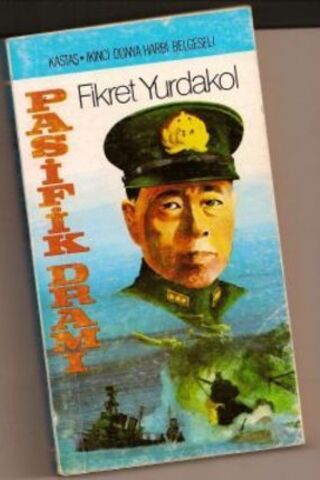 Pasifik Dramı Fikret Yurdakol