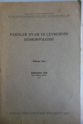 Pasinler Ovası ve Çevresinin Jeomorfolojisi Özdoğan Sür