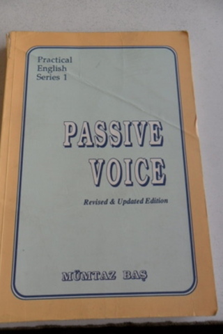 Passive Voice Revised & Updated Edition Mümtaz Baş