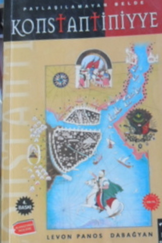 PAYLAŞILAMAYAN BELDE KONSTANTİNİYYE
