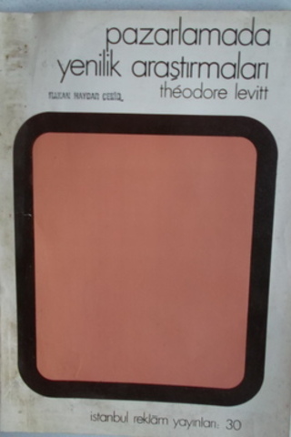Pazarlamada Yenilik Araştırmaları Theodore Levitt