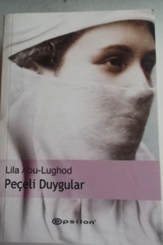 Peçeli Duygular Lila Abu Lughod