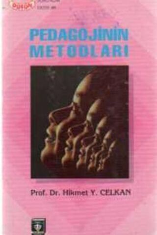 Pedagojinin Metodları Prof. Dr. Hikmet Y. Celkan