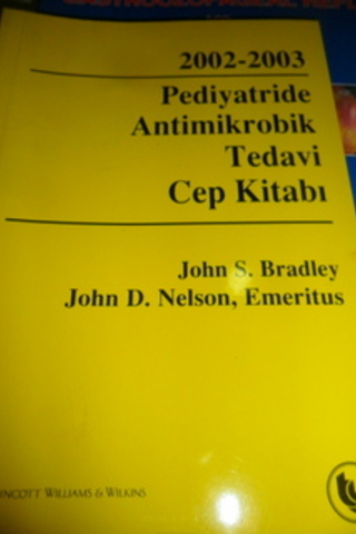 Pediyatride Antimikrobik Tedavi Cep Kitabı John S. Bradley
