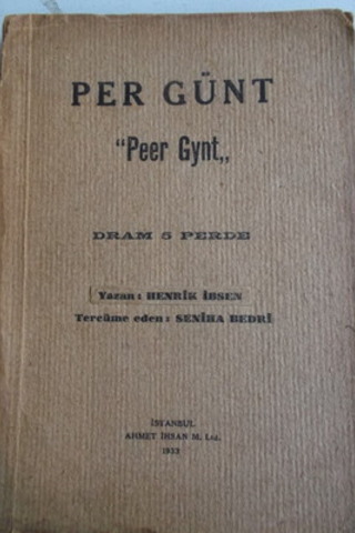 Per Günt ' Peer Gynt ' Dram 5 Perde Henrik Ibsen
