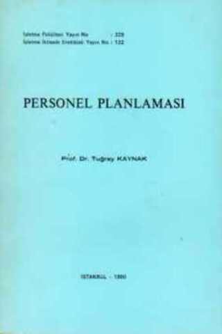 Personel Planlaması Prof. Dr. Tuğray Kaynak