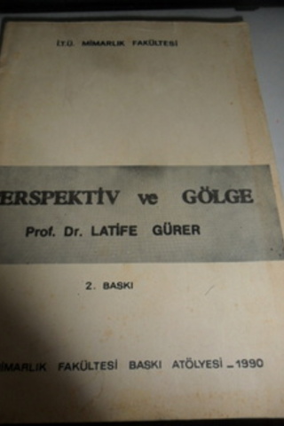 Perspektiv ve Gölge Latife Gürer