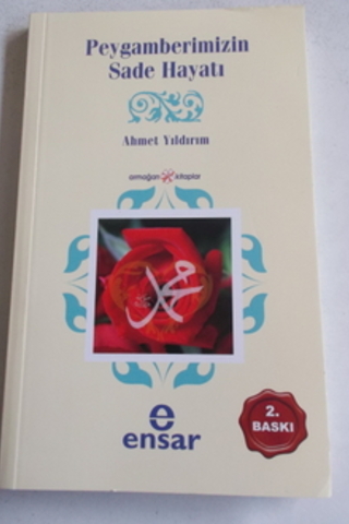 Peygamberimizin Sade Hayatı Ahmet Yıldırım