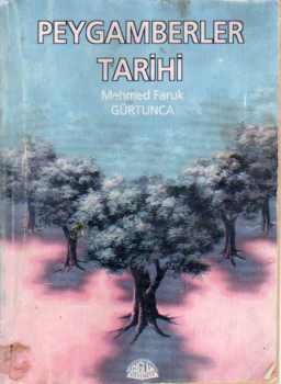 Peygamberler Tarihi Mehmed Faruk Görtunca