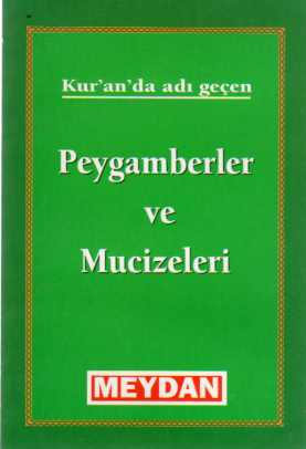 Peygamberler ve Mucizeleri