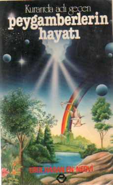 Peygamberlerin Hayatı Ebul Hasan En-Nedvi