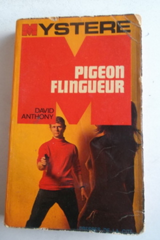 Pigeon Flingueur David Anthony