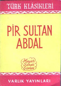Pir Sultan Abdal Hayatı Sanatı Şiirleri