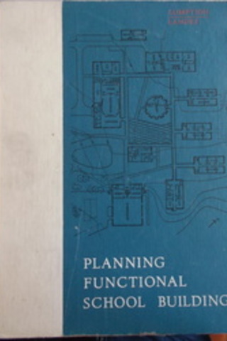 Planning Functional School Buildings Merle R. Sumption