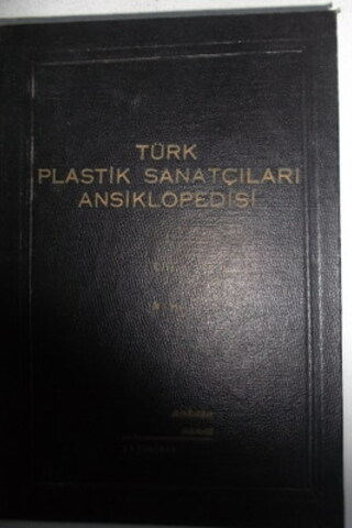 Türk Plastik Sanatçıları Ansiklopedisi 1. Cilt (A-H)