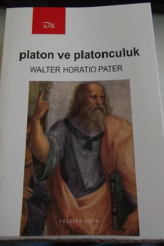 Platon ve Platonculuk Walter Horatio Pater