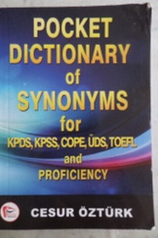 Pocket Dictionary Of Synonyms For KPDS KPSS COPE ÜDS TOEFL And Profici