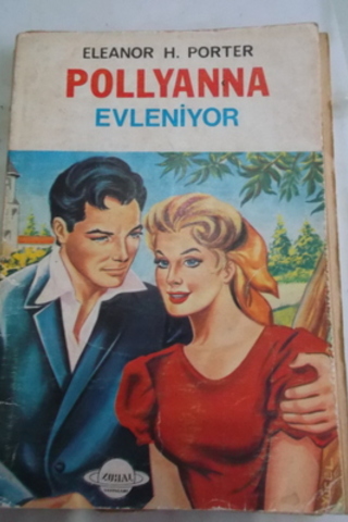 Pollyanna Evleniyor Eleanor H. Porter