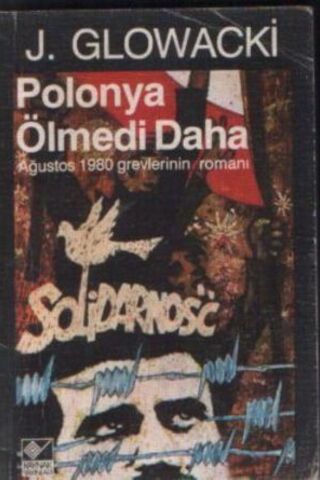 Polonya Ölmedi Daha J. Glowacki