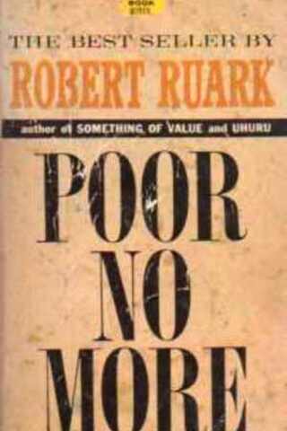 Poor No More Robert Ruark