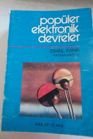 Popüler Elektronik Devreler İsmail Kanık