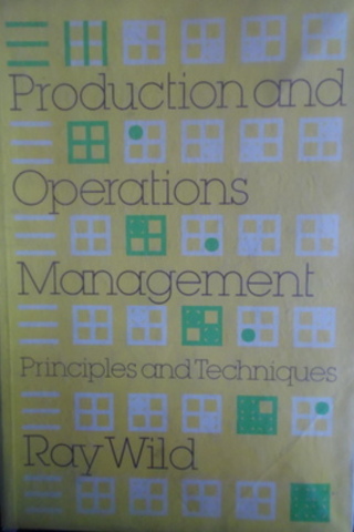 Production And Operations Management Principles and Techniques Ray Wil