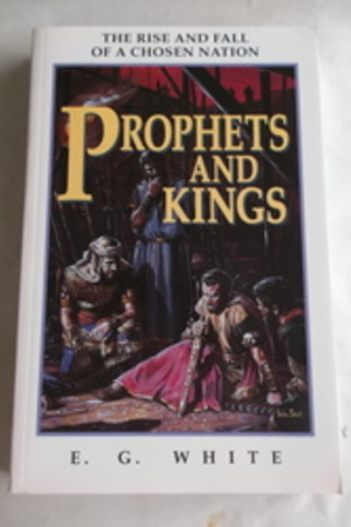 Prophets and Kings E. G. White