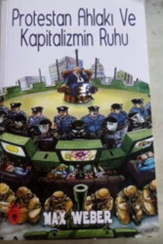 Protestan Ahlakı ve Kapitalizm Ruhu Max Weber