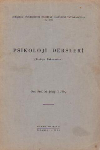 Psikoloji Dersleri (Terbiye Bakımından) M.Şefik Tunç