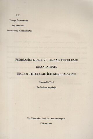 Psoriasiste Dergi ve Tırnak Tutuluu Oranlarının Eklem Tutulumu ile Kor
