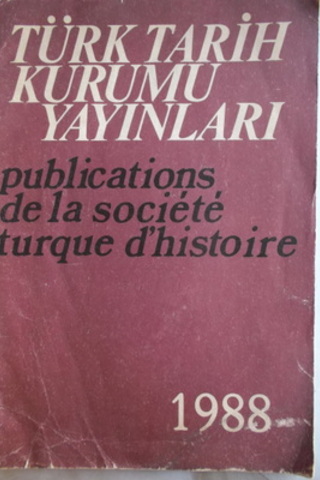 Publications De La Societe Turque D'histoire