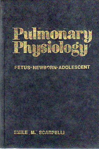 Pulmonary Physiology Emile M. Scarpelli