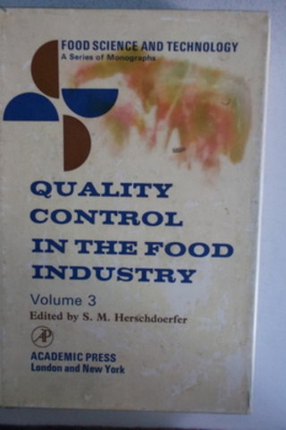 Quality Control In The Food Industry Volume 3 S.M. Herschdoerfer