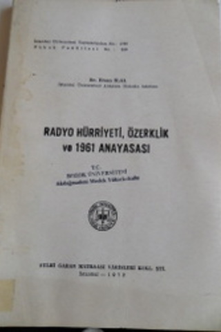 Radyo Hürriyeti Özerklik ve 1961 Anayasası Ersan İlal