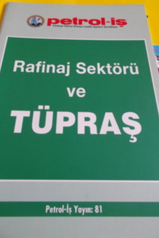 Rafinaj Sektörü ve TÜPRAŞ