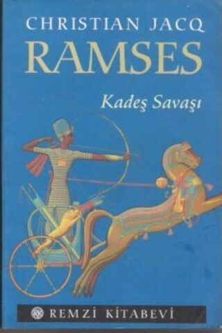 Ramses Kadeş Savaşı* Christian Jacq