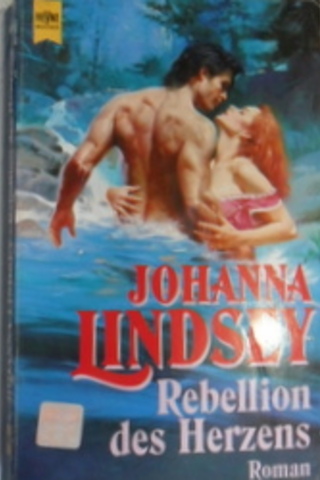 Rebellion Des Herzens Johanna Lindsey
