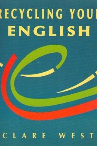 Recycling Your English Clare West