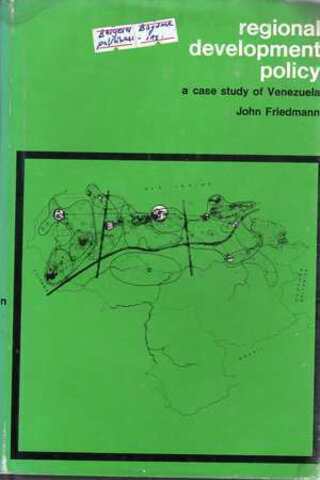 Regional Development Policy John Friedmann