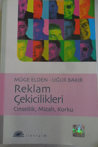 Reklam Çekicilikleri Cinsellik, Mizah, Korku Müge Elden