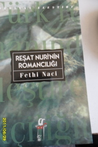 Reşat Nuri'nin Romancılığı Fethi Naci
