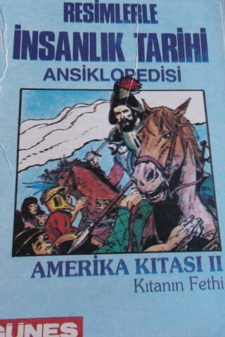 Resimlerle İnsanlık Tarihi Ansiklopedisi - AMERİKA KITASI II