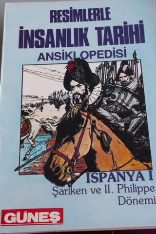 Resimlerle İnsanlık Tarihi Ansiklopedisi - İSPANYA I