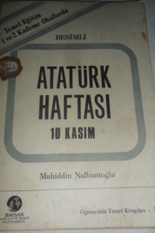 Resimli Atatürk Haftası 10 Kasım Muhiddin Nalbantoğlu