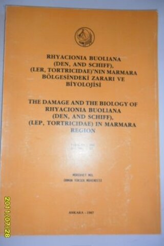 Rhyacıonıa Buolıana ' nın Marmara Bölgesindeki Zararı ve Biyolojisi 19