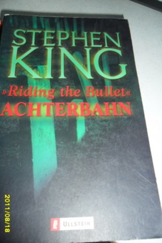 Riding The Bullet Achterbahn Stephen King