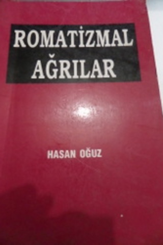 Romatizmal Ağrılar Hasan Oğuz