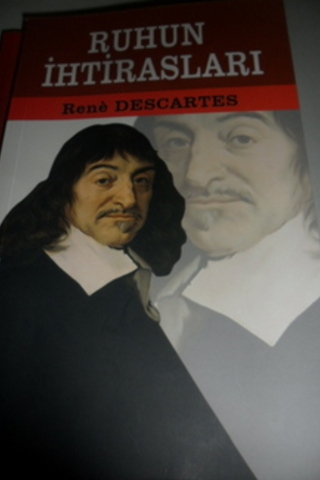 Ruhun İhtirasları Rene Descartes
