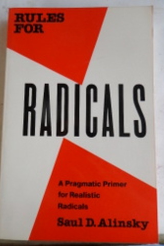 Rules For Radicals Saul D. Alinsky