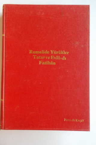 Rumelide Yürükler Tatar ve Evla-dı Fatihan M. Tayyib Gökbilgin